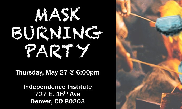 Mask burning party at our place!